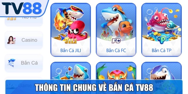 Bắn cá TV88 là sảnh chơi hấp dẫn bậc nhất tại nhà cái