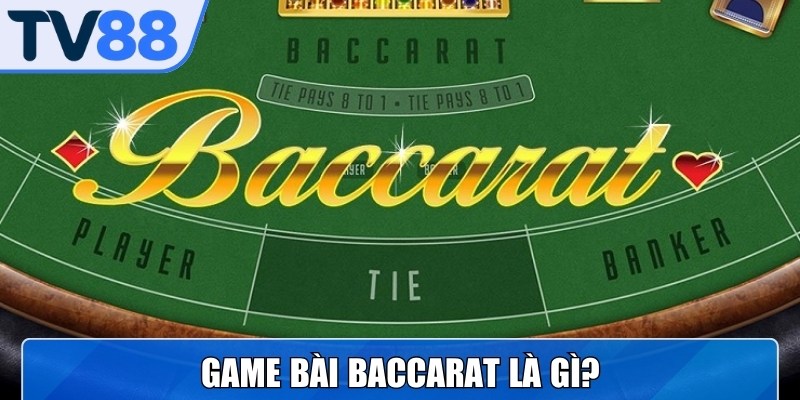 Game bài Baccarat còn được biết đến với tên gọi Punto Banco
