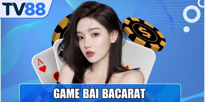 Game Bài Baccarat