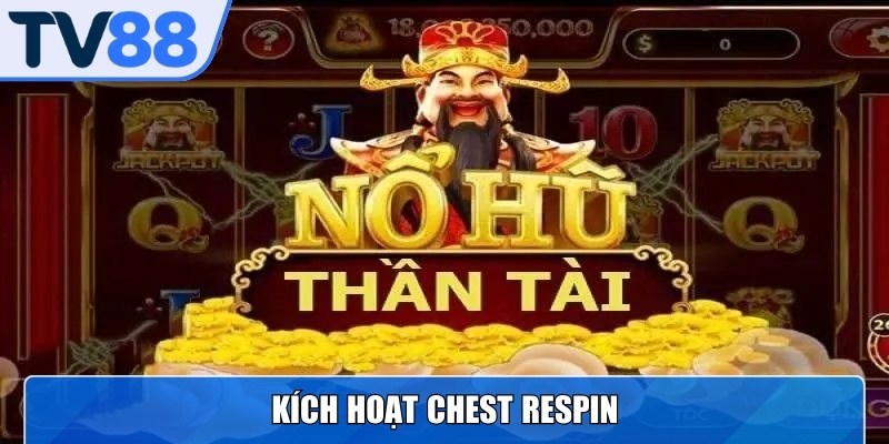 Kích hoạt Chest Respin màn hình chỉ còn các ô trắng và biểu tượng tiền