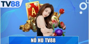 Nổ Hũ TV88