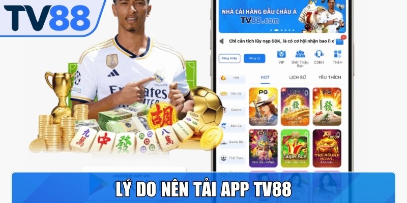 Tải app TV88 loại bỏ rào cản khi truy cập thông qua website